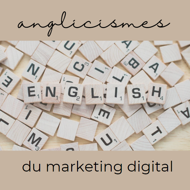 anglicismes du marketing digital